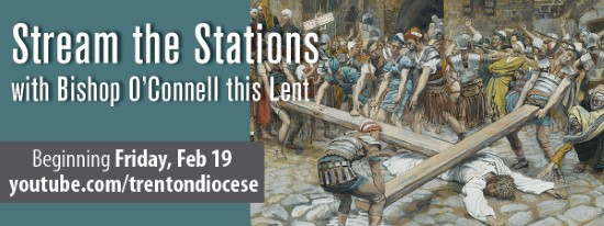 Stream the Stations with Bishop O'Connell this Lent